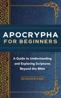 Apocrypha for Beginners