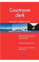 Courtroom clerk RED-HOT Career Guide; 2498 REAL Interview Questions