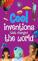 Cool  Inventions  That Changed The World