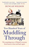 Two Hundred Years of Muddling Through