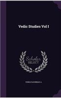 Vedic Studies Vol I