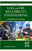 Gas and Oil Reliability Engineering