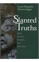 Slanted Truths: Essays on Gaia, Symbiosis and Evolution