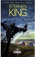 Under the Dome, Part 1