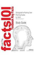 Studyguide for Nursing Care Planning Guides by Ulrich