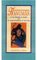 Hanuman in the Ramayana of Valmiki and the Ramacaritamanasa of Tulsi Dasa