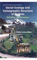 Social Ecology and Demographic Structure of Bhotias: Discources and Narratives