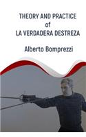 Theory and Practice of La Verdadera Destreza