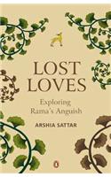 Lost Loves: Exploring Rama's Anguish