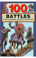 100 Battles That Shaped World History