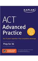 ACT Advanced Practice: Prep for 36