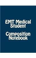 EMT Medical Student I Have No Life Because I'm Learning to Save Yours Composition Notebook