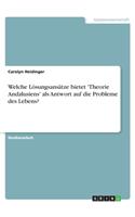 Welche Lösungsansätze bietet 'Theorie Andalusiens' als Antwort auf die Probleme des Lebens?