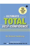 The Ultimate Secrets of Total Self Confidence