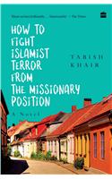 How to Fight Islamist Terror from the Missionary Position