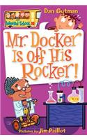 Mr. Docker Is Off His Rocker!