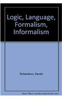 Logic, Language, Formalism, Informalism