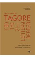 Tagore for the 21st Century Reader