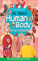 Human Body Encyclopedia for Children Age 5 - 15 Years- All About Trivia Questions and Answers