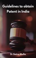 Guidelines to obtain Patent in India