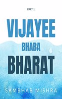 VIJAYEE BHABA BHARAT: PART-1