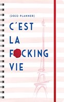 2022 C'est La F*cking Vie Planner