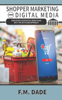 Shopper Marketing and Digital Media