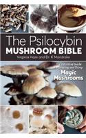 The Psilocybin Mushroom Bible