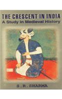 The Crescent In India: A Study In Medieval History 2 Vol. Set