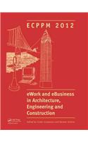 eWork and eBusiness in Architecture, Engineering and Construction