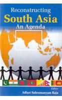 Reconstructing South Asia : An Agenda