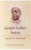 Sarojini Naidus Poetry Melody Of Indianness