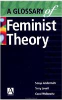 A Glossary of Feminist Theory