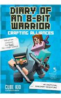 Diary of an 8-Bit Warrior: Crafting Alliances