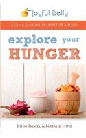 Explore Your Hunger