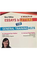 A WEALTH OF ESSAYS AND LETTERS FOR GENERAL TRAINING IELTS (IELTS General Complete)