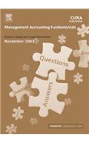 Management Accounting Fundamentals: Question Papers And Suggested Answers November, 2003