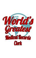 World's Greatest Medical Records Clerk