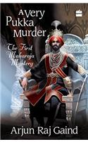 A Very Pukka Murder: A Maharaja Mystery