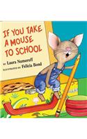 If You Take a Mouse to School