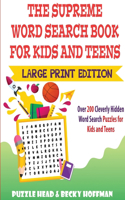 Supreme Word Search Book for Kids and Teens - Large Print Edition