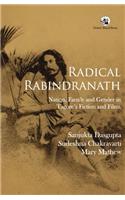 Radical Rabindranath: Nation, Family and Gender in Tagore's