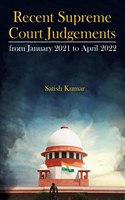 Recent Supreme Court Judgements from January 2021 to April 2022