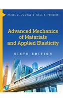 Advanced Mechanics of Materials and Applied Elasticity