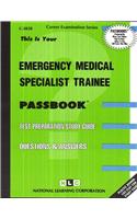 Emergency Medical Specialist Trainee