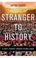 Stranger to History