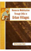 Resource Mobilisation Through SHGs in Urban Villages