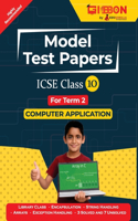 ICSE Model Test Papers For Class X Computer Applications Prep Up with Gibbon Publishing by EduGorilla