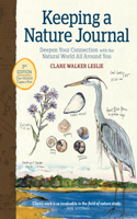 Keeping a Nature Journal, 3rd Edition: Deepen Your Connection with the Natural World All Around You