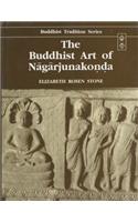 The Buddhist Art of Nagarjunakonda